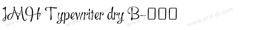 JMH Typewriter dry B字体转换